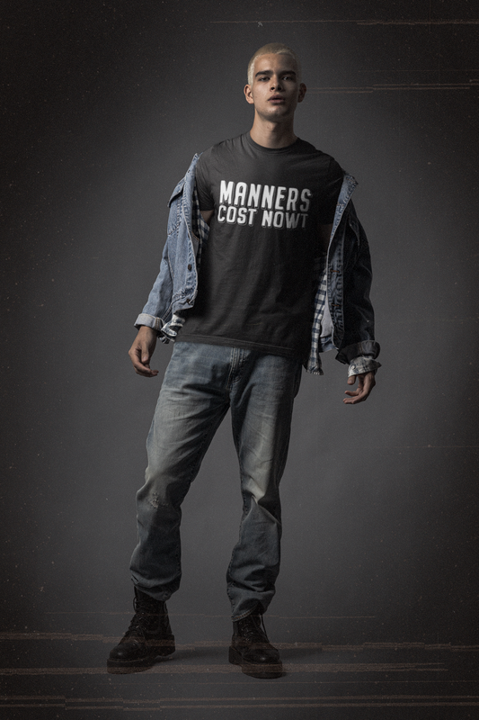 Manners Cost Nowt T-shirt