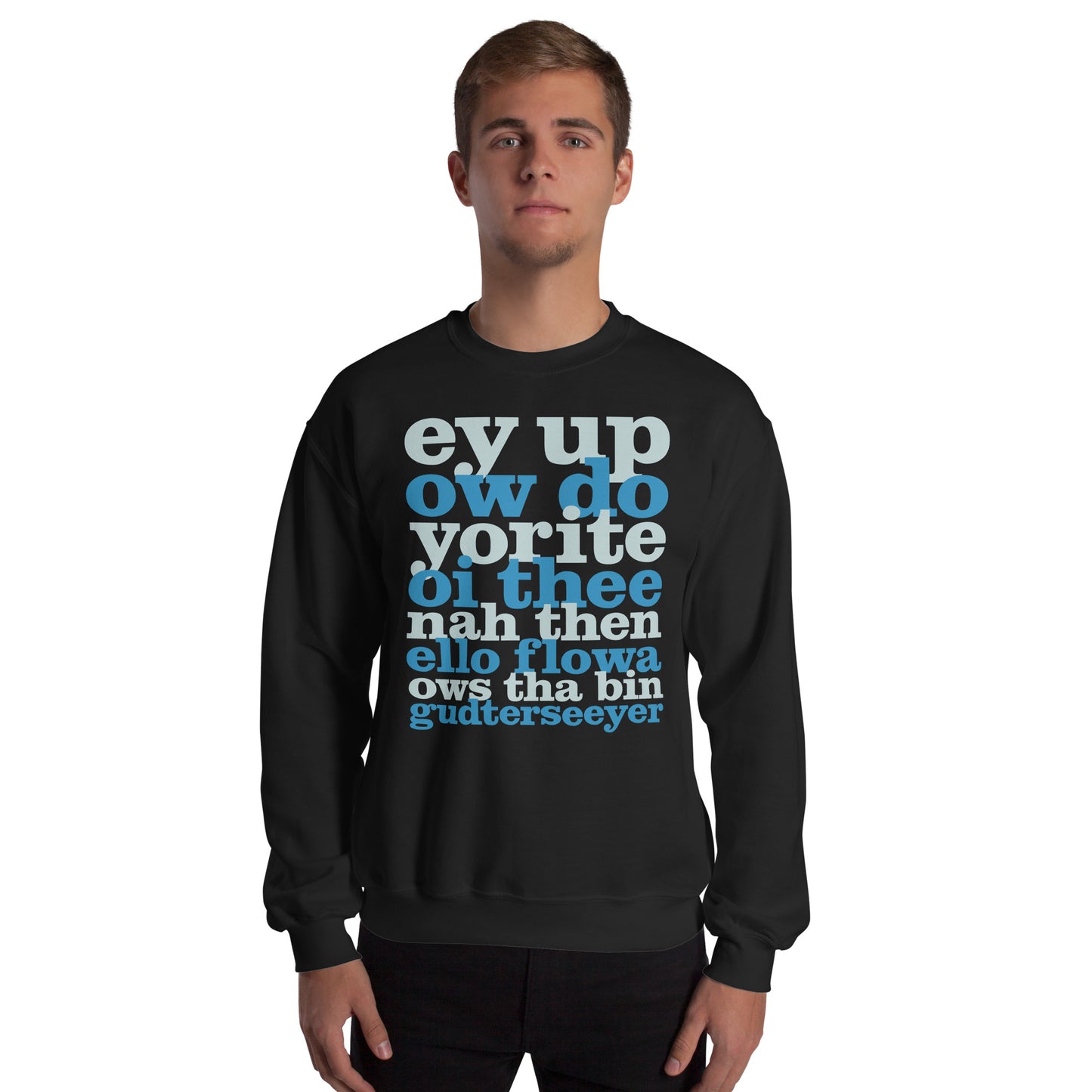 Ey Up Sithee Front and Back Print Sweater
