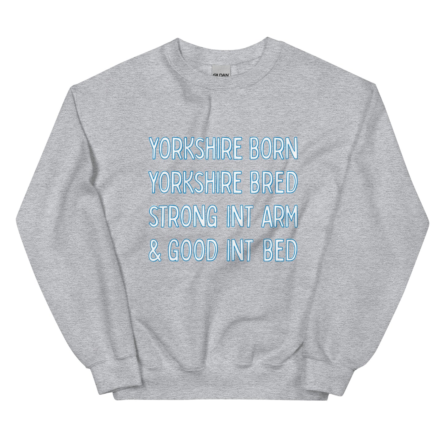 Yorkshire Born Yorkshire Bred Sweater