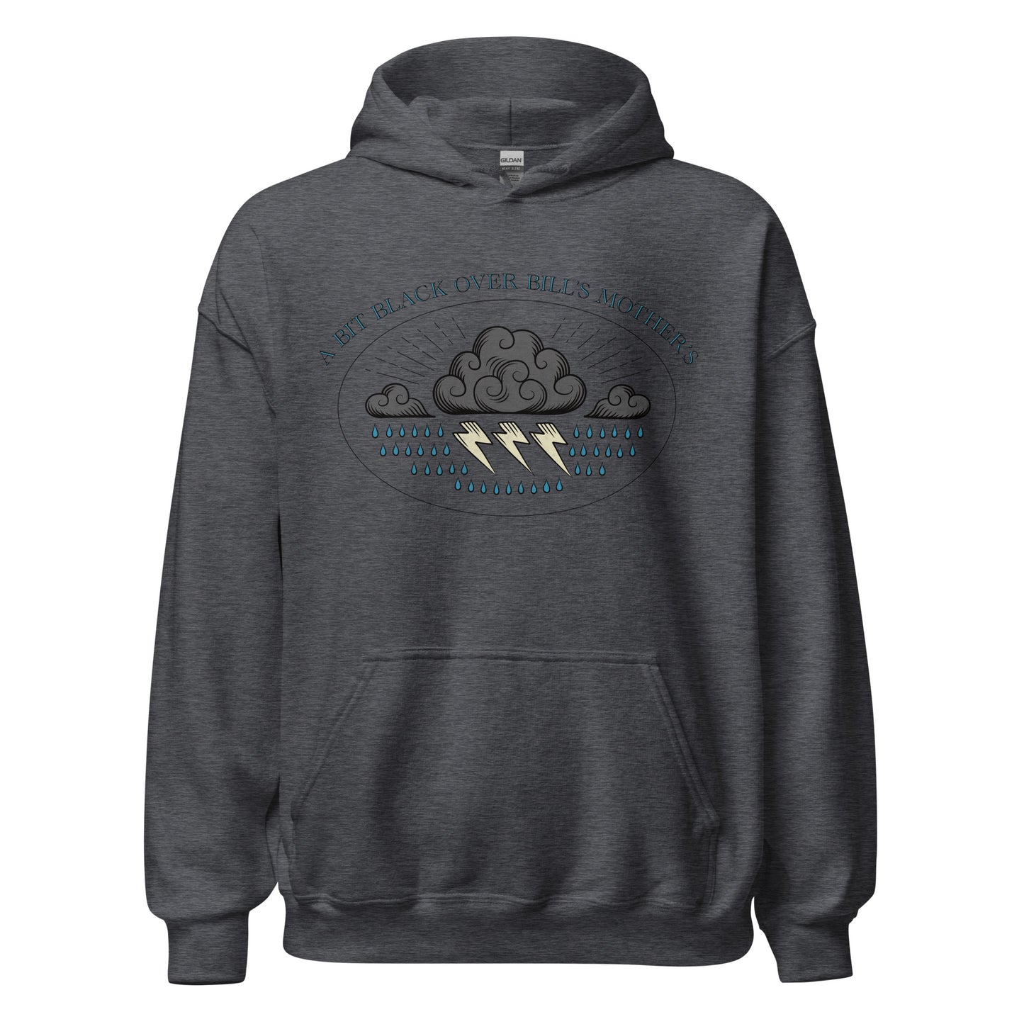Bill's Mother's Hoodie