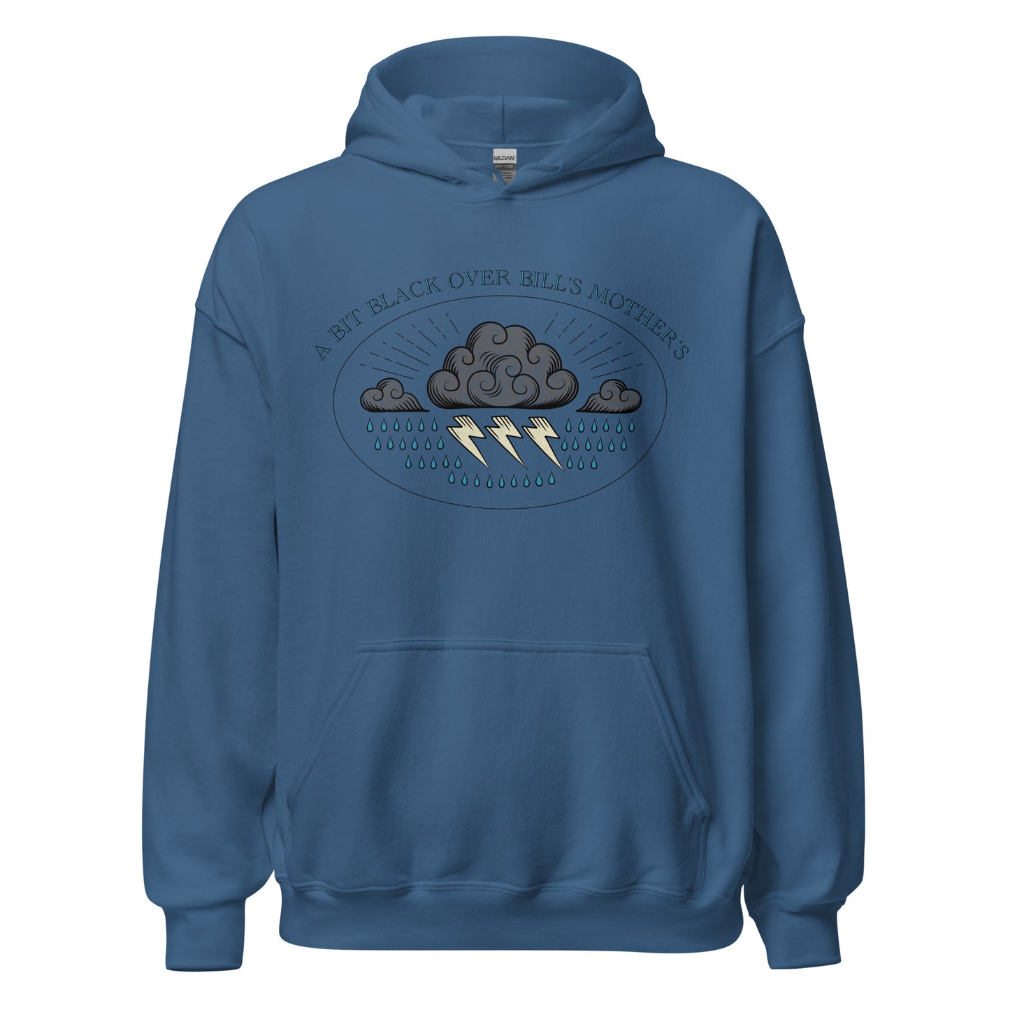 Bill's Mother's Hoodie