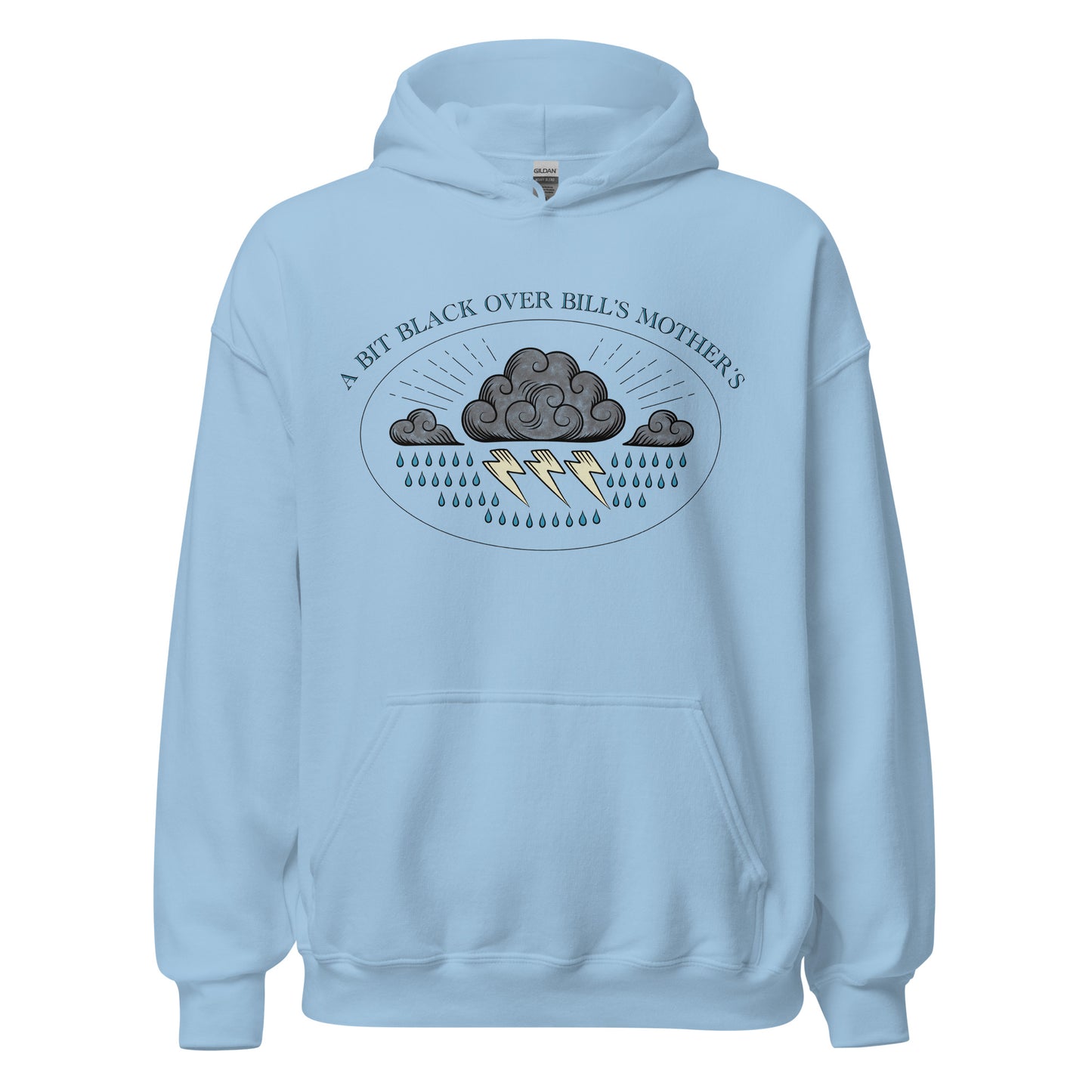 Bill's Mother's Hoodie