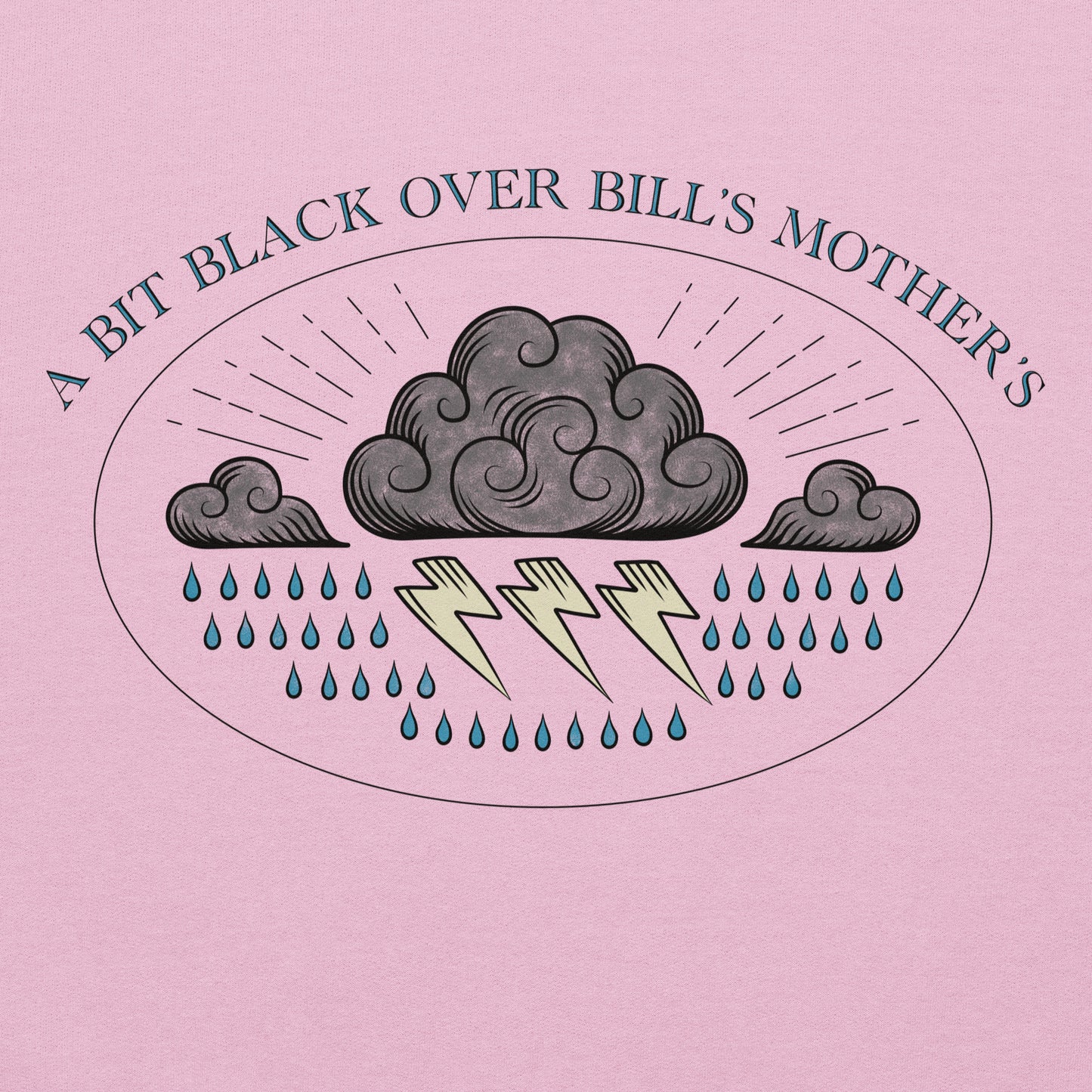 Bill's Mother's Hoodie