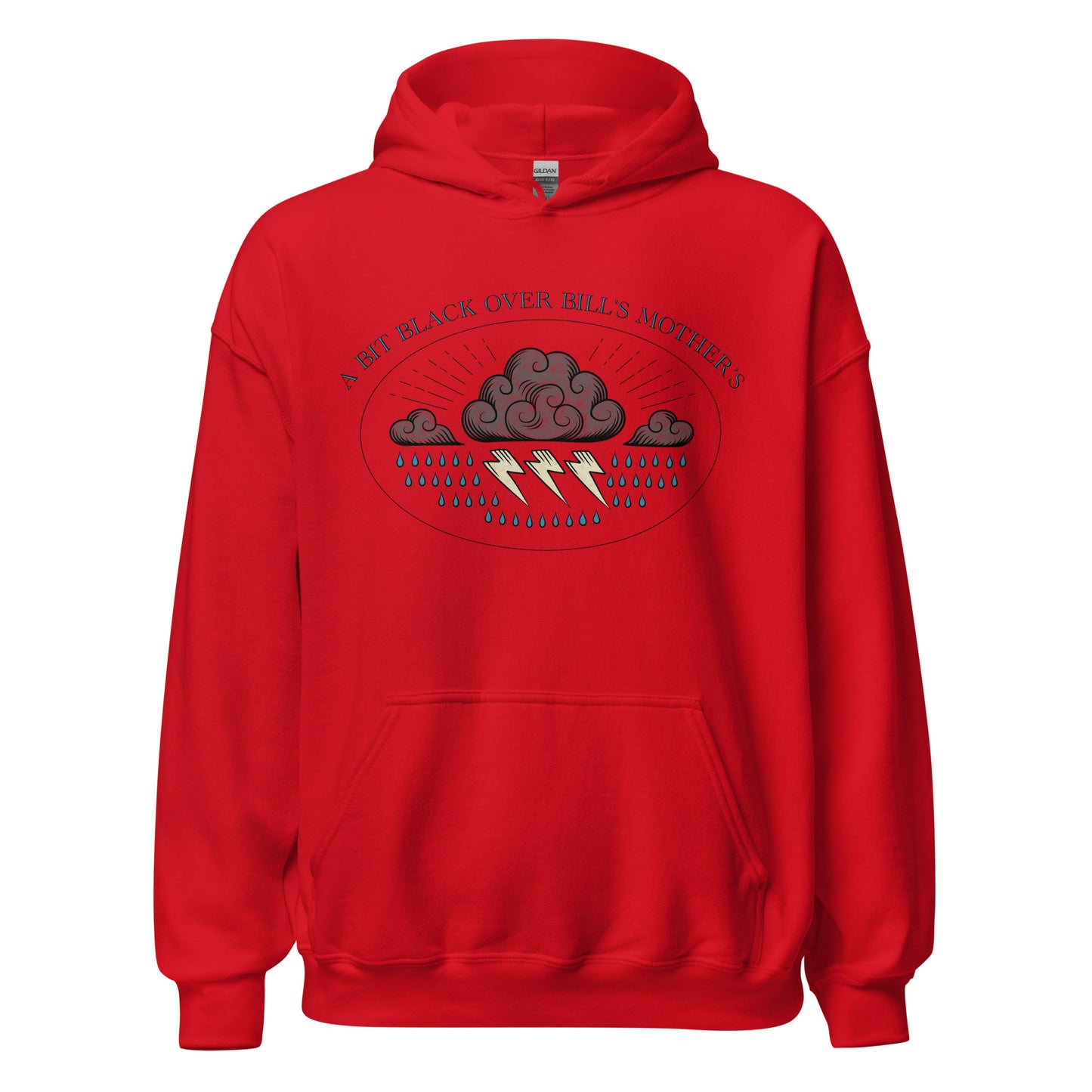 Bill's Mother's Hoodie