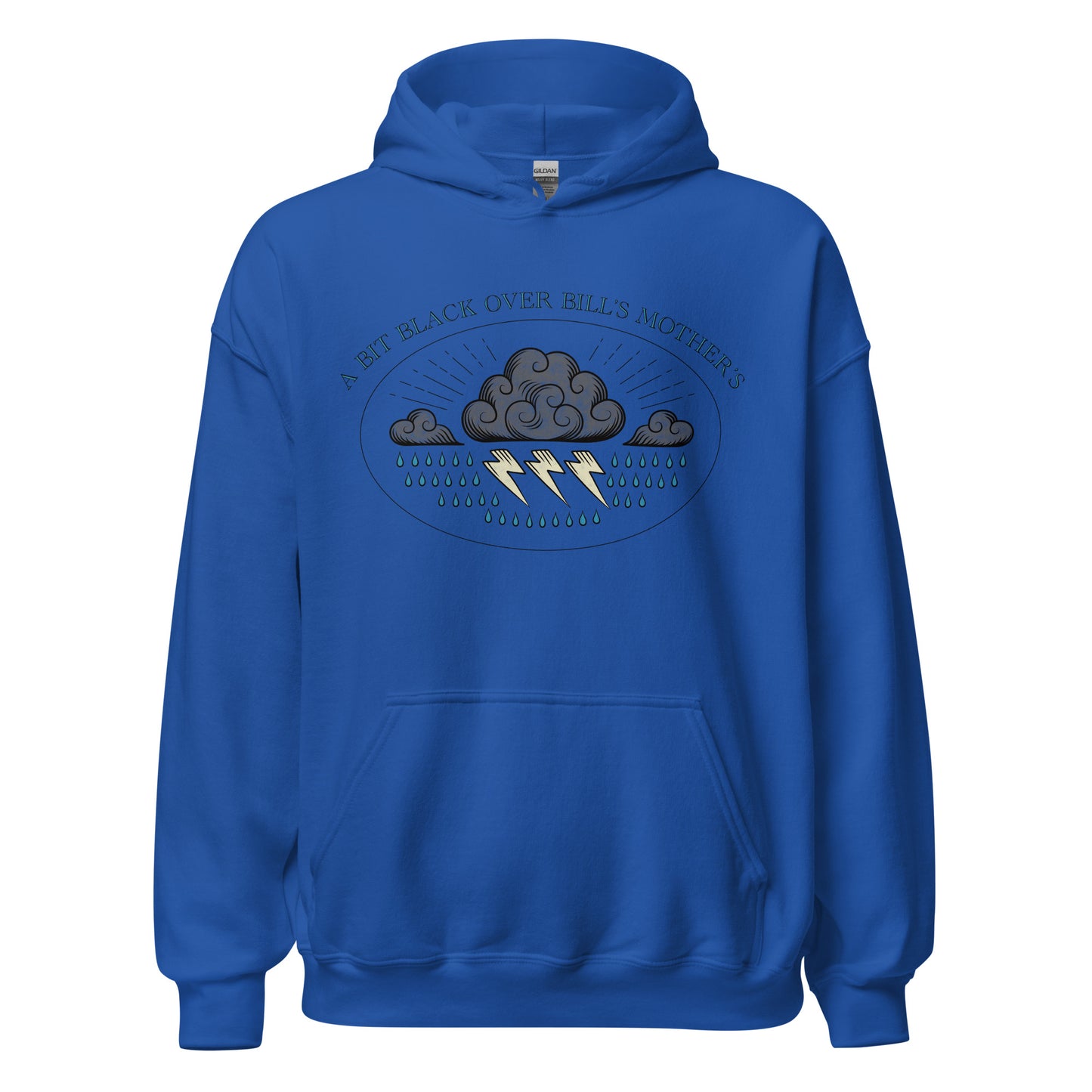 Bill's Mother's Hoodie