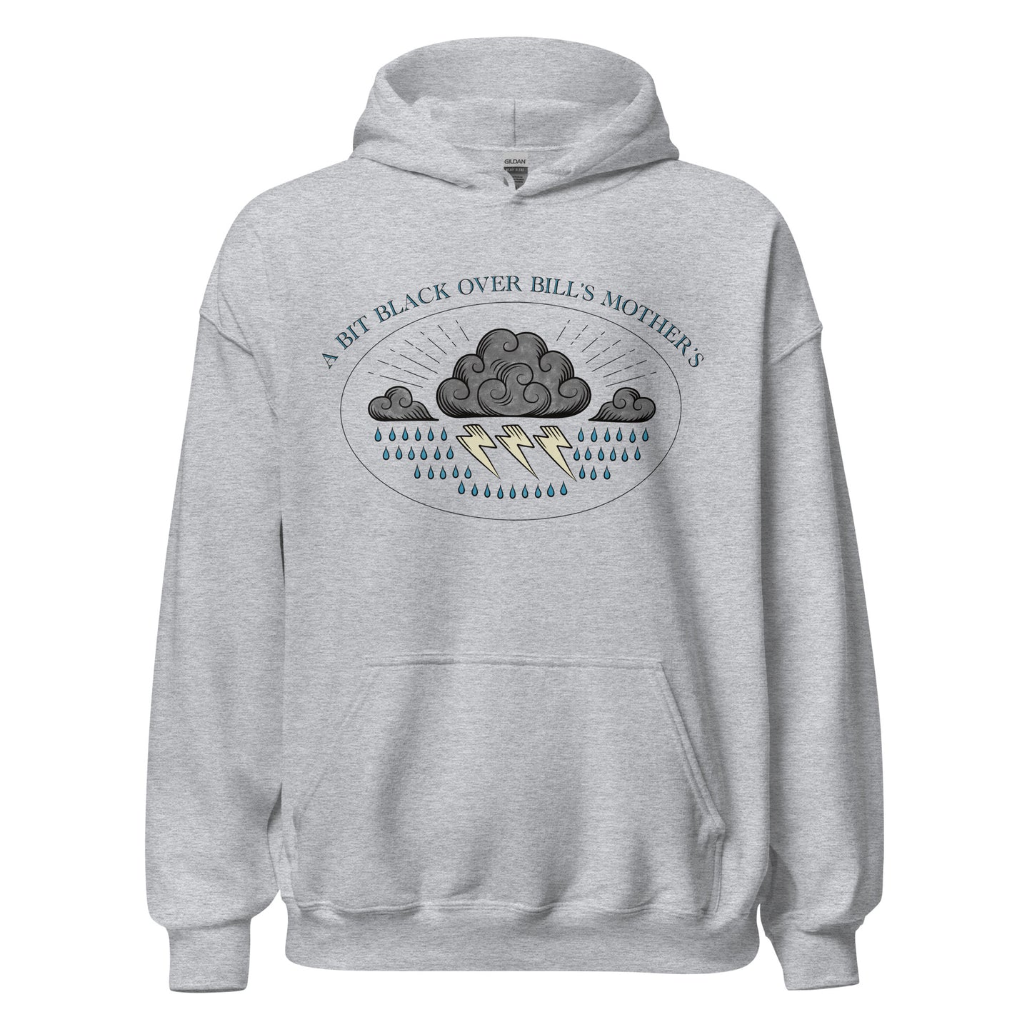Bill's Mother's Hoodie