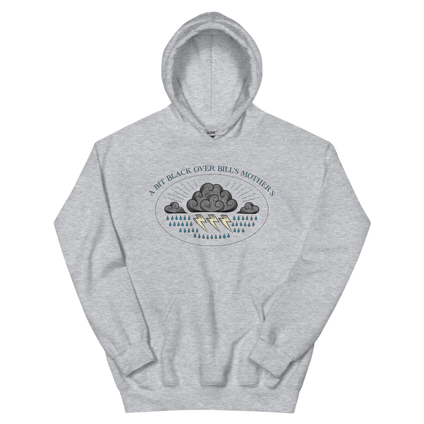 Bill's Mother's Hoodie