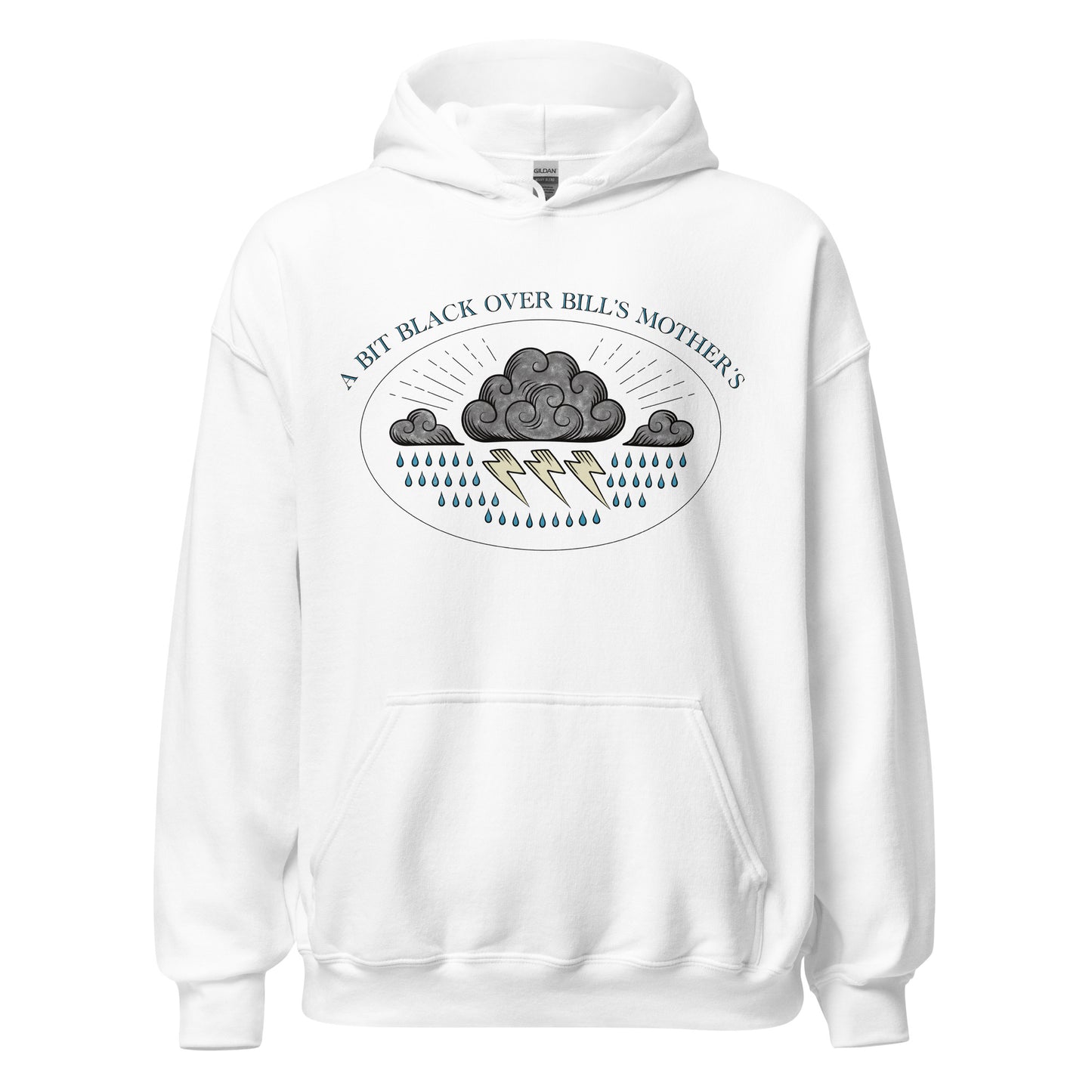 Bill's Mother's Hoodie