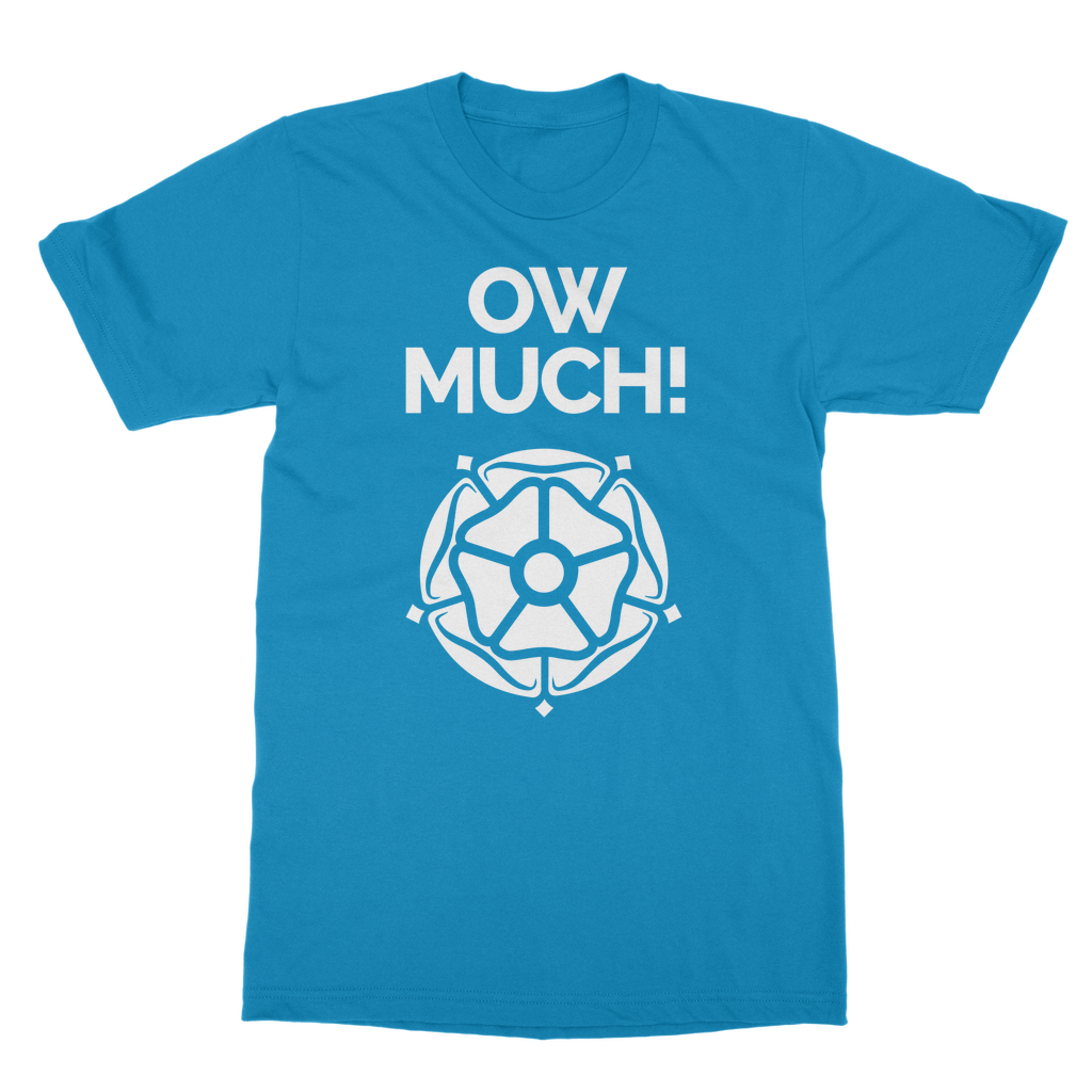 Ow Much T-Shirt