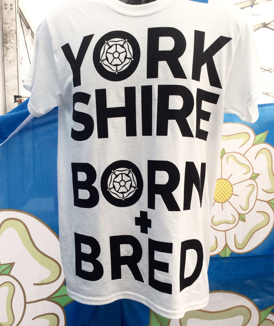Sale Yorkshire Born and Bred T-shirts