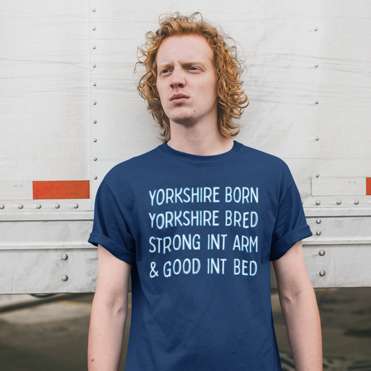 Yorkshire Good In Bed T-Shirt