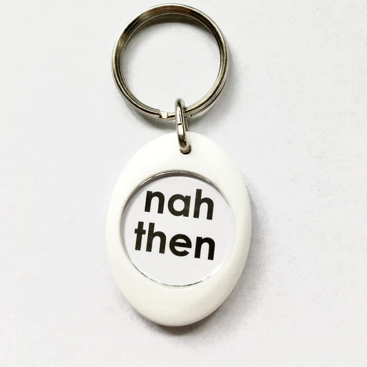 Nah Then Keyring