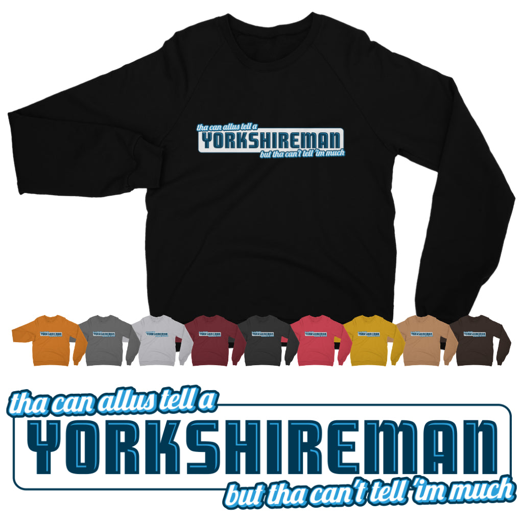 Yorkshireman Sweatshirt