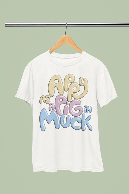Appy as a Pig in Muck T-shirt