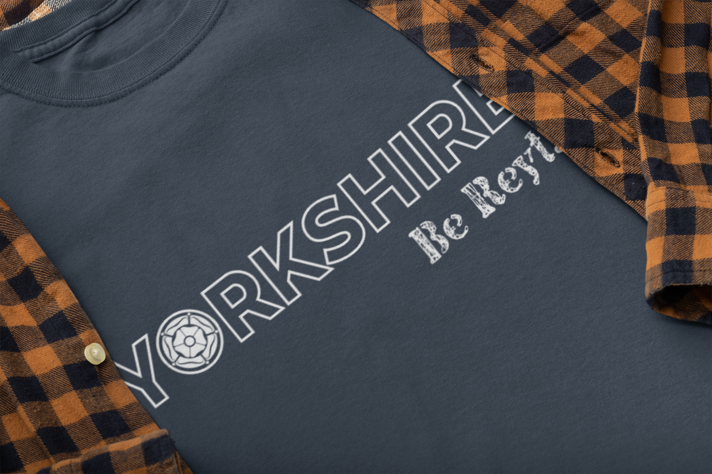 Yorkshire Be Reyt T-Shirt
