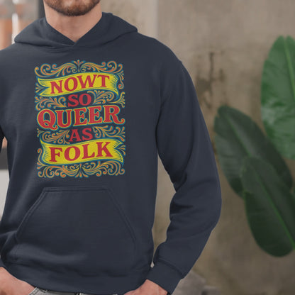 Nowt So Queer As Folk Hoodie