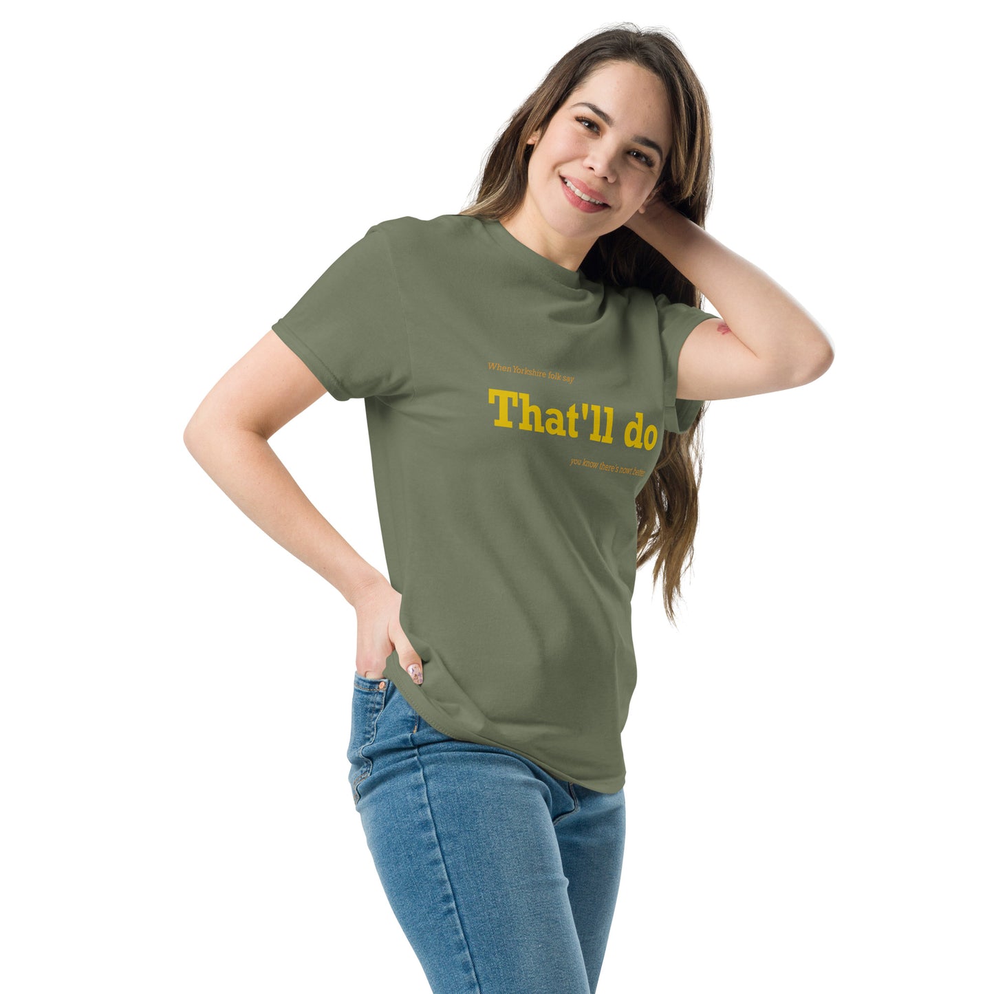 That'll Do T-Shirt