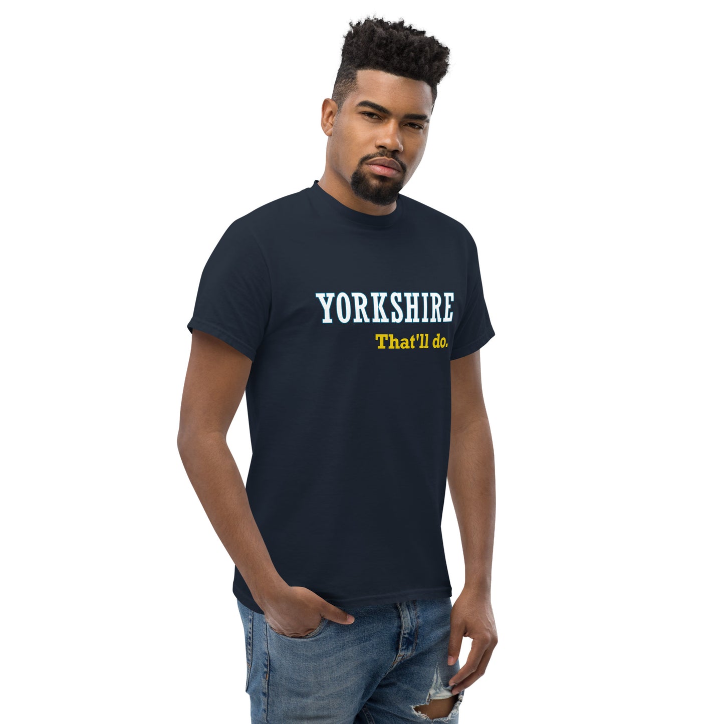Yorkshire That'll Do T-Shirt