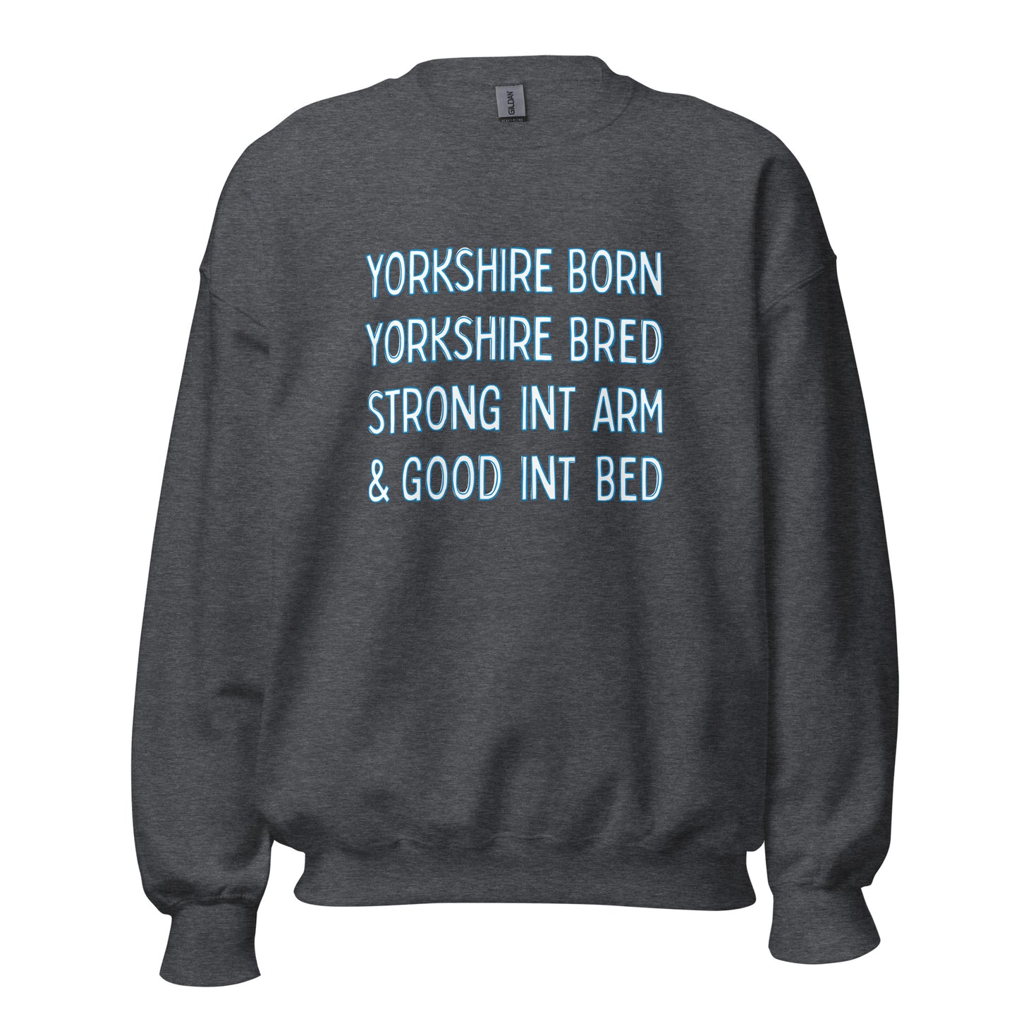 Yorkshire Born Yorkshire Bred Sweater