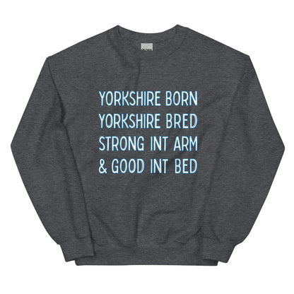 Yorkshire Born Yorkshire Bred Sweater