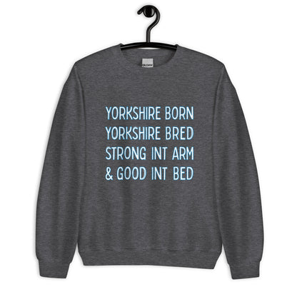 Yorkshire Born Yorkshire Bred Sweater