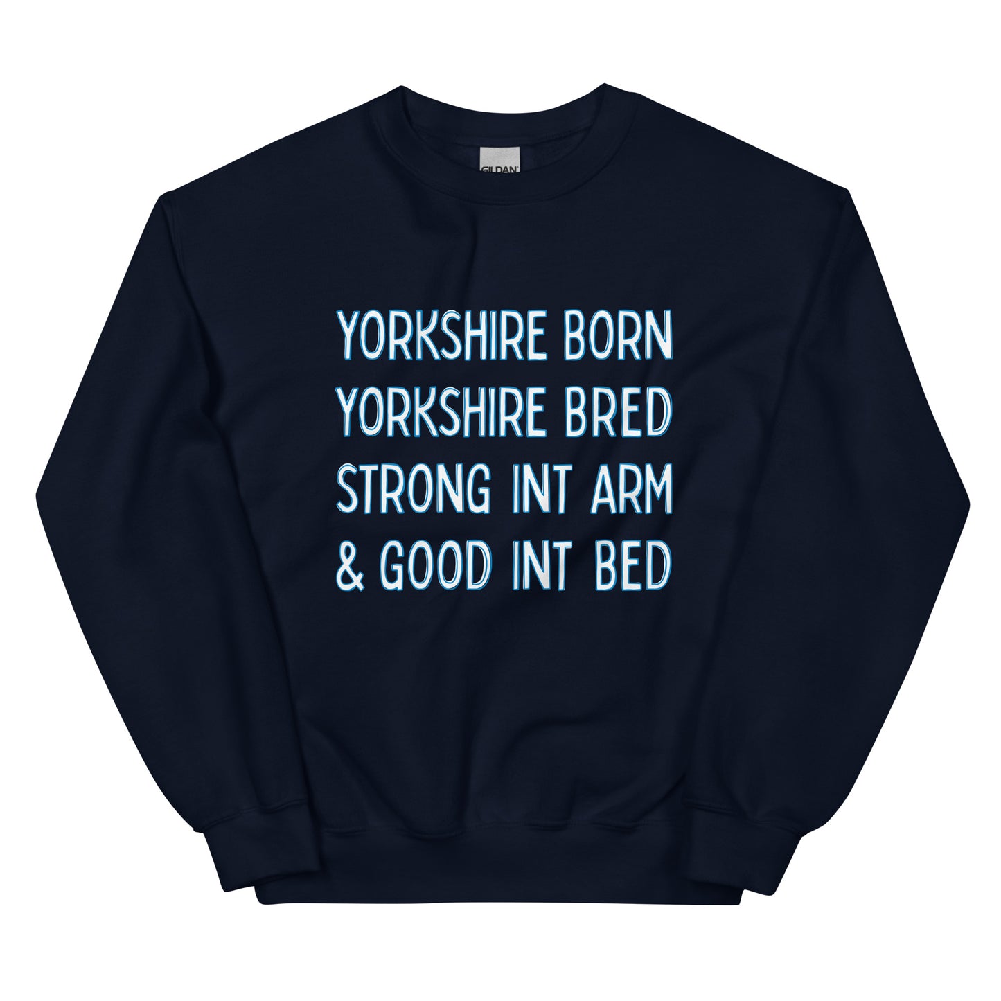 Yorkshire Born Yorkshire Bred Sweater