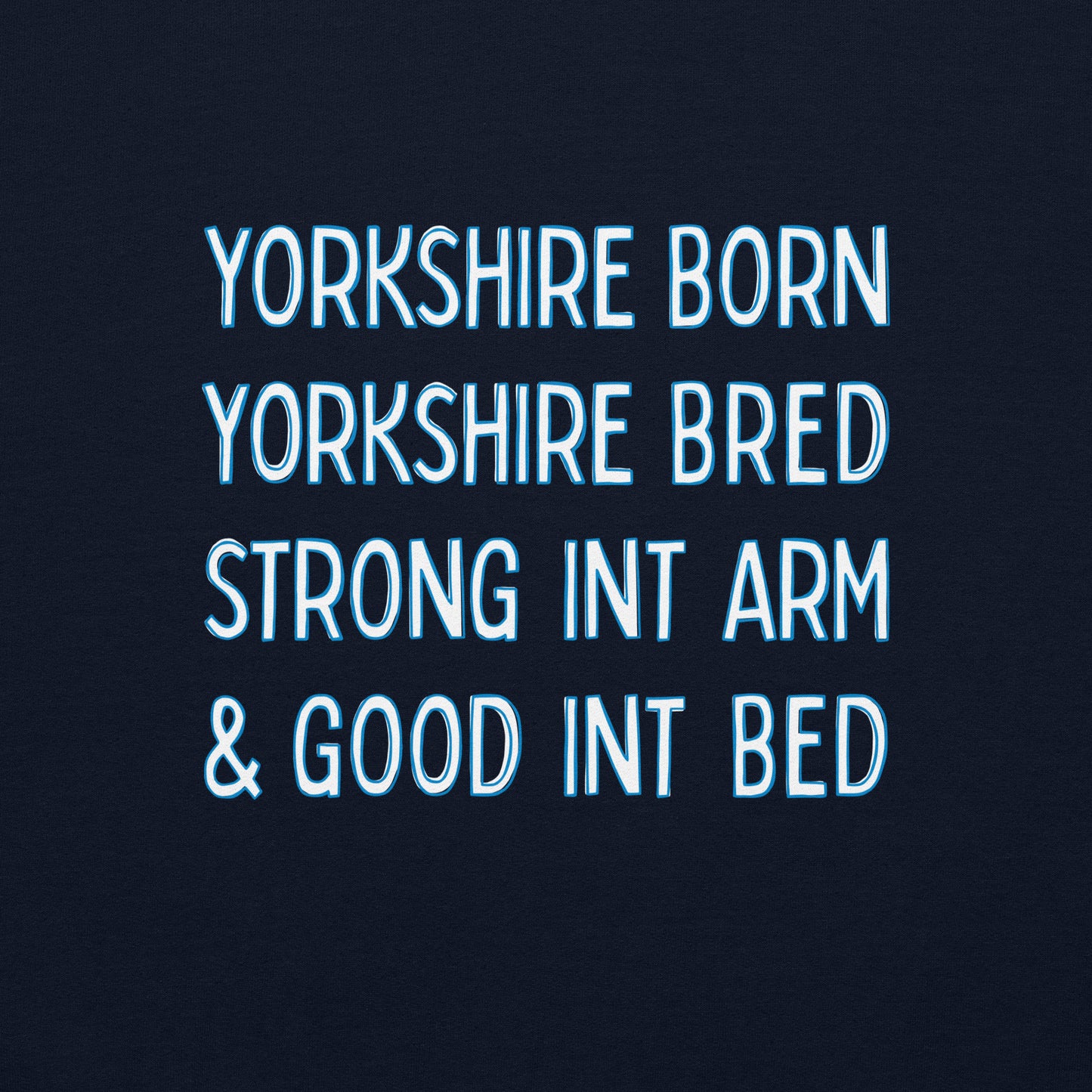 Yorkshire Born Yorkshire Bred Sweater