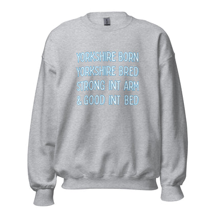 Yorkshire Born Yorkshire Bred Sweater