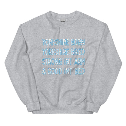Yorkshire Born Yorkshire Bred Sweater