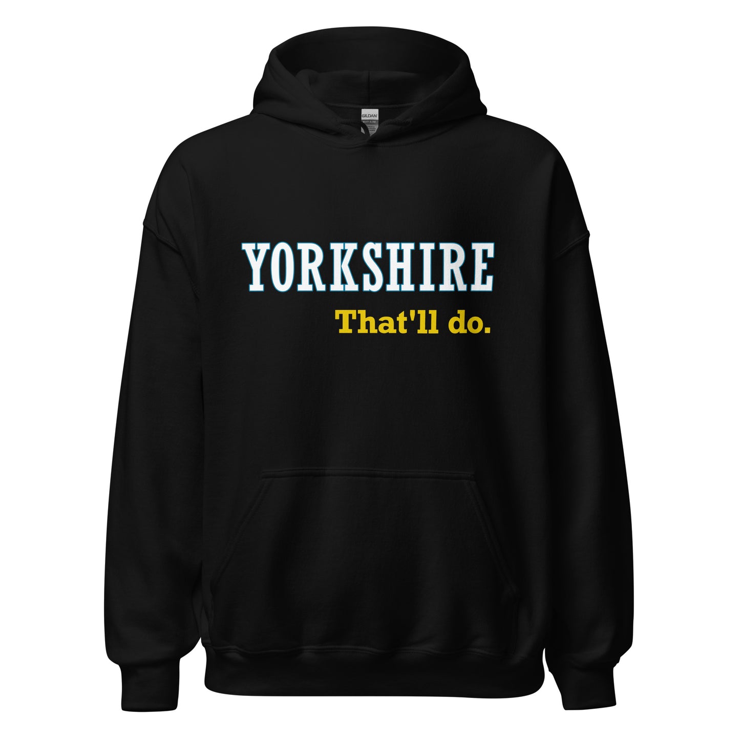 Yorkshire That'll Do Hoodie