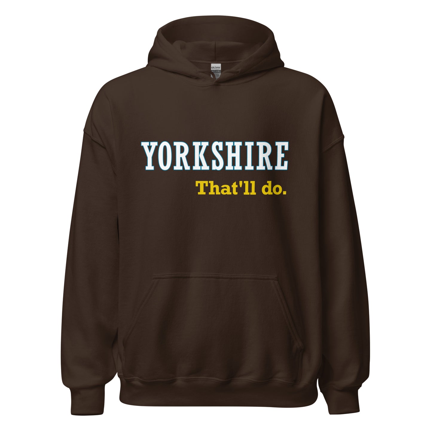 Yorkshire That'll Do Hoodie