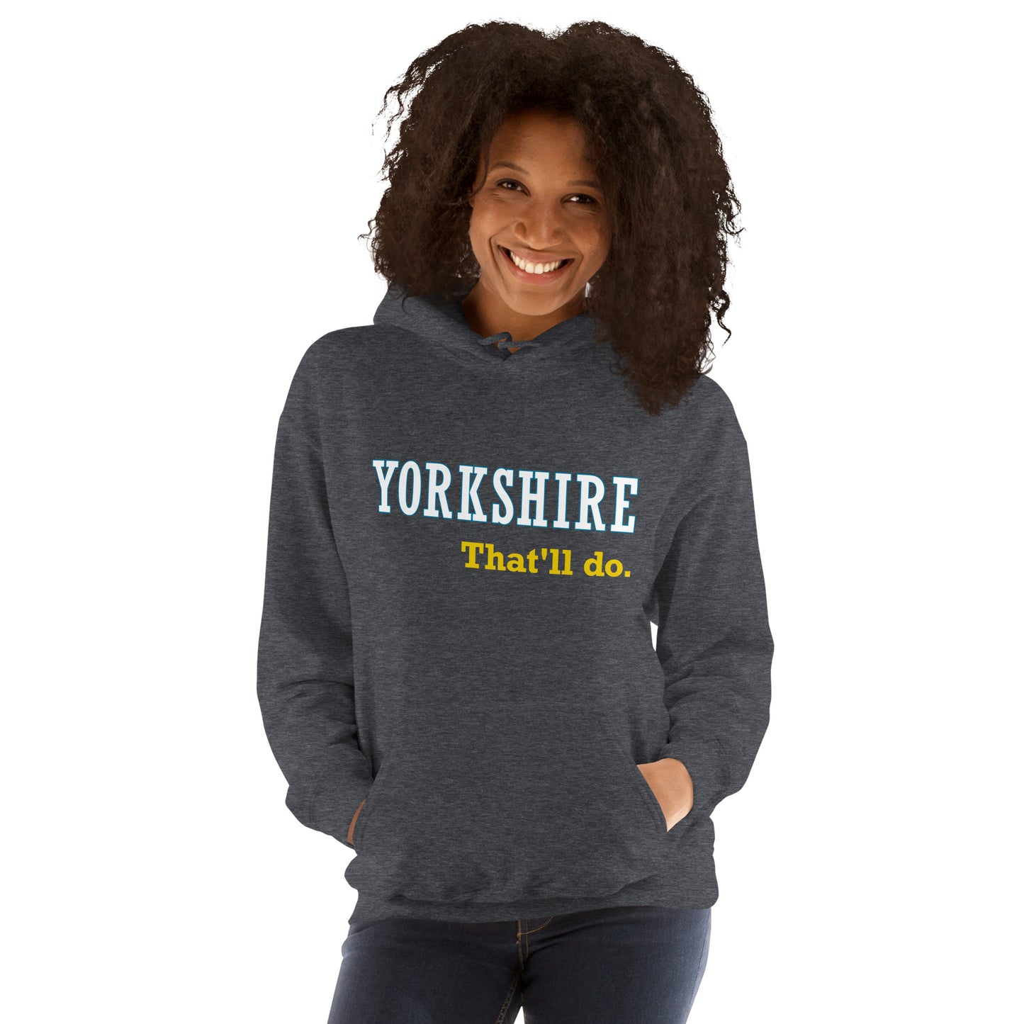 Yorkshire That'll Do Hoodie
