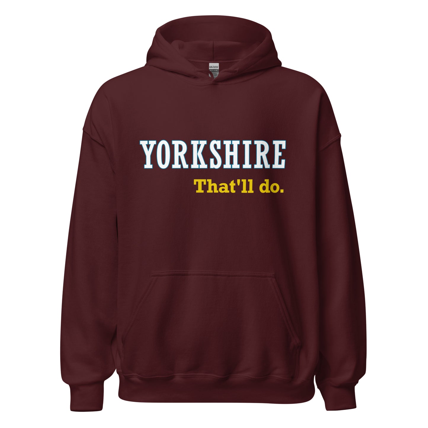 Yorkshire That'll Do Hoodie