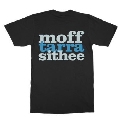 Ey Up Sithee Front and Back Print T-Shirt