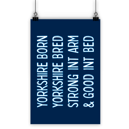 Yorkshire Born Yorkshire Bred Poster