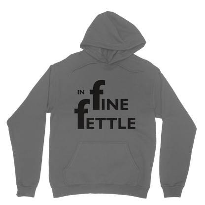 In Fine Fettle Hoodie