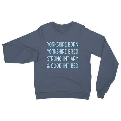 Yorkshire Born Yorkshire Bred Sweatshirt