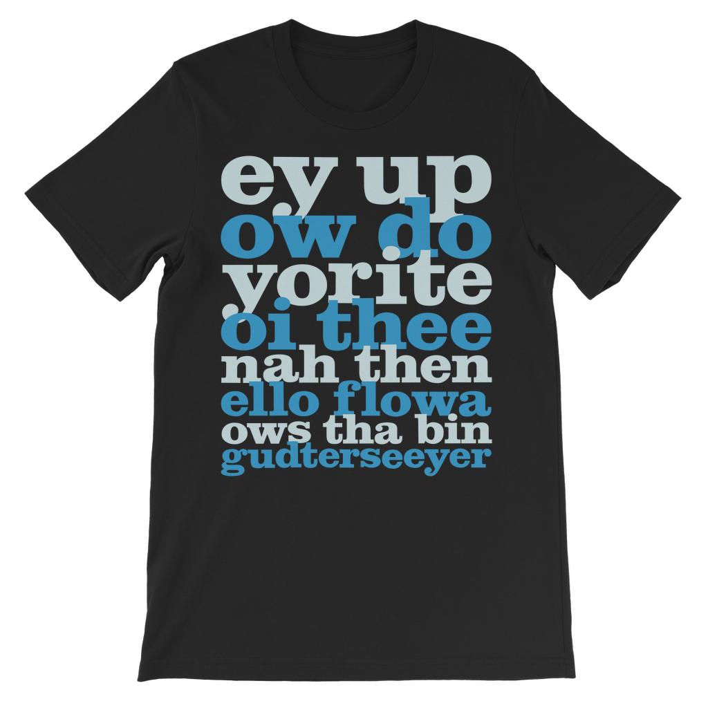 Ey Up Sithee Front and Back Print Kids T-Shirt