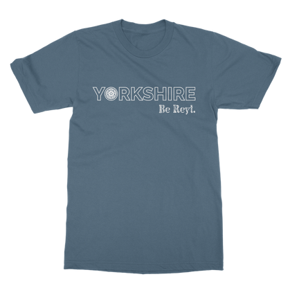 Yorkshire Be Reyt T-Shirt