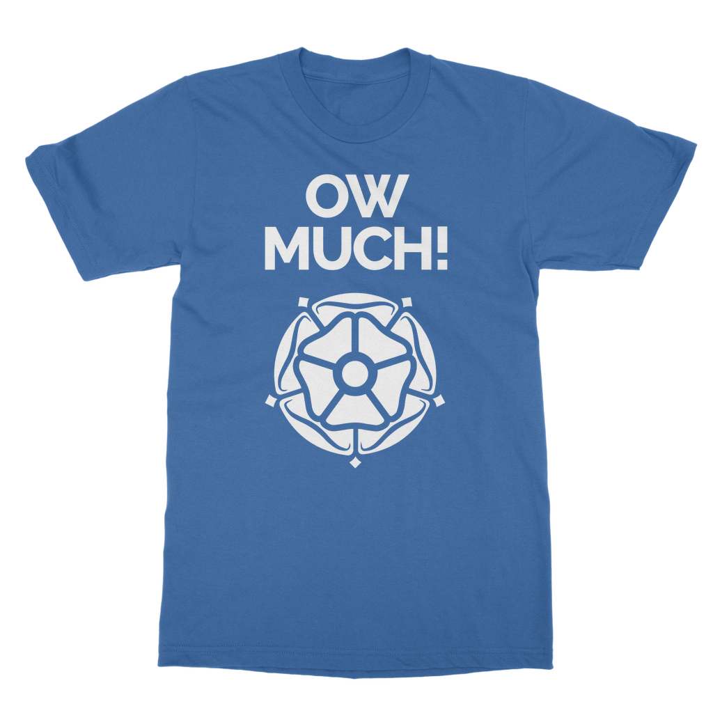 Ow Much T-Shirt