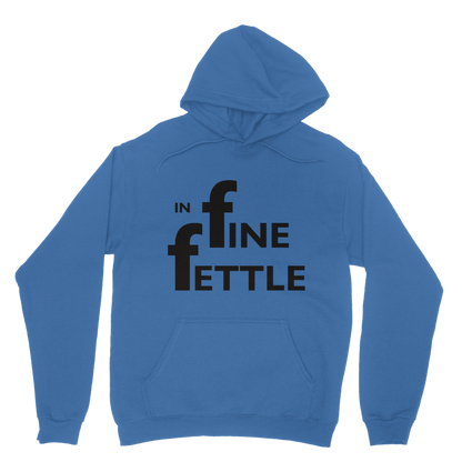 In Fine Fettle Hoodie