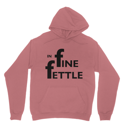In Fine Fettle Hoodie