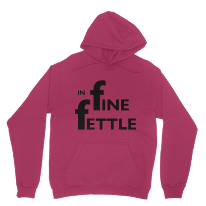 In Fine Fettle Hoodie