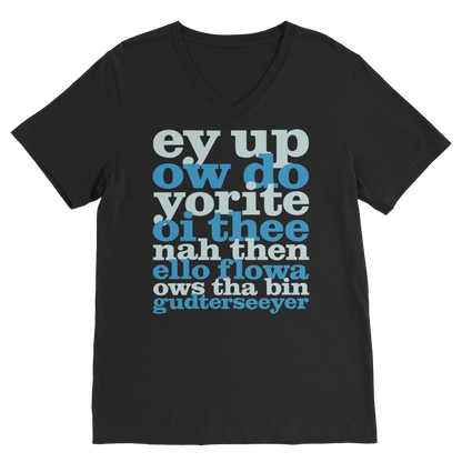 Ey Up Sithee Front and Back Print V-Neck T-Shirt