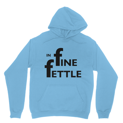 In Fine Fettle Hoodie