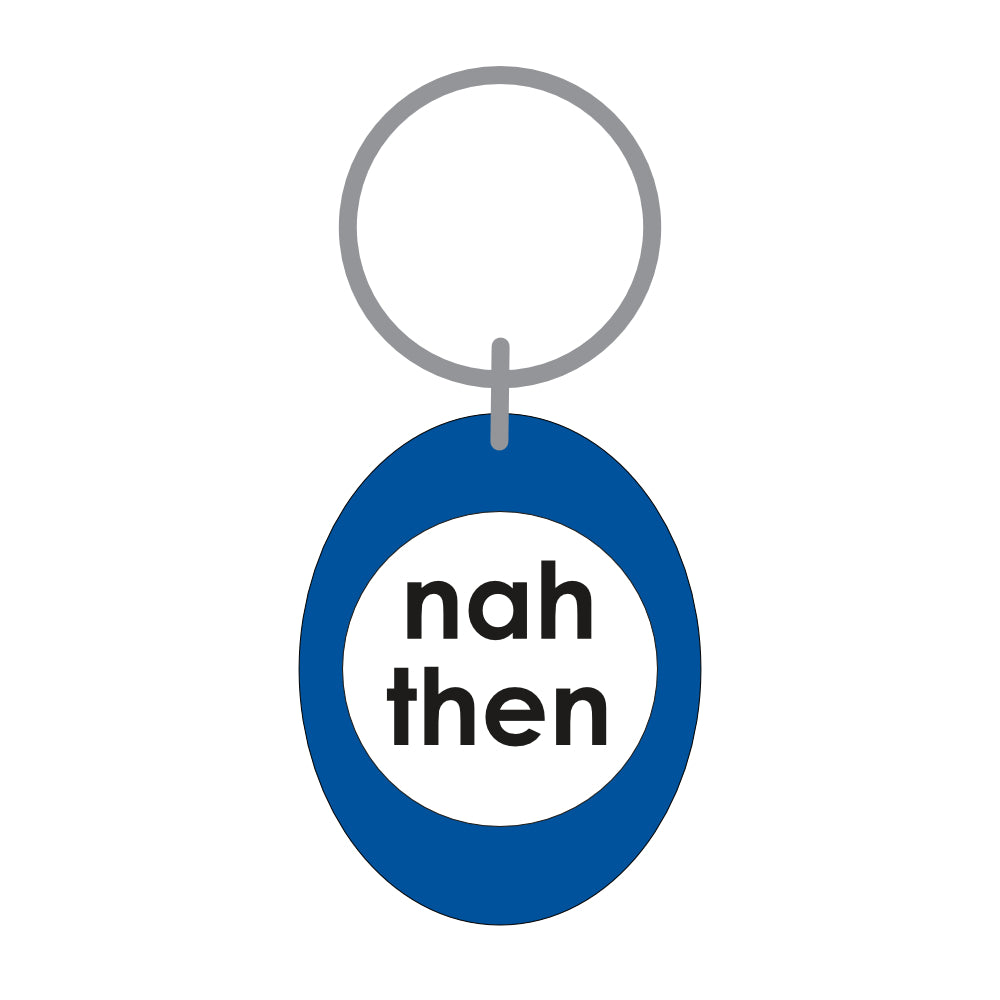 Nah Then Keyring