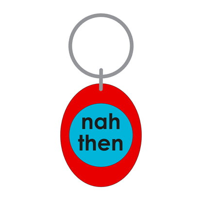 Nah Then Keyring