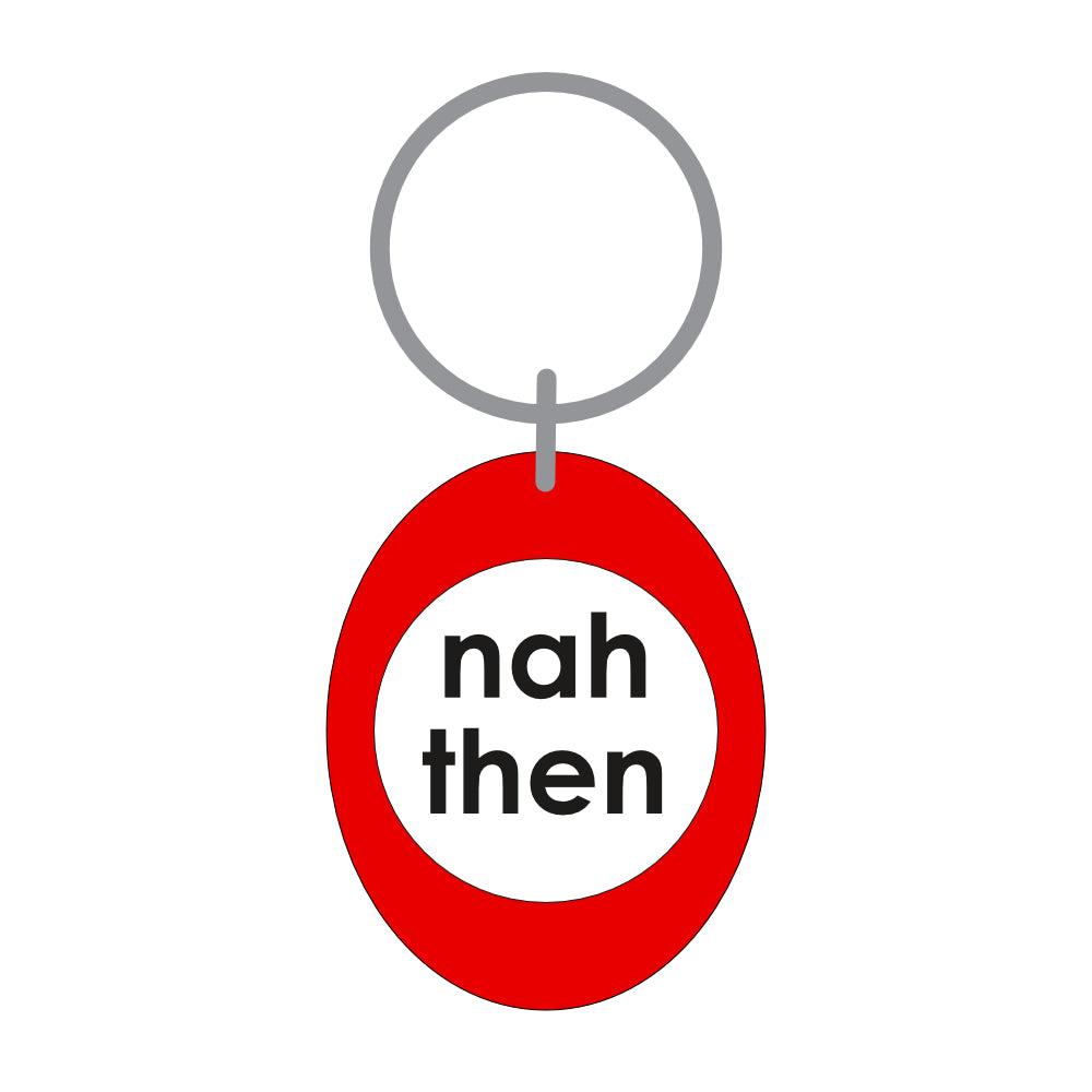 Nah Then Keyring