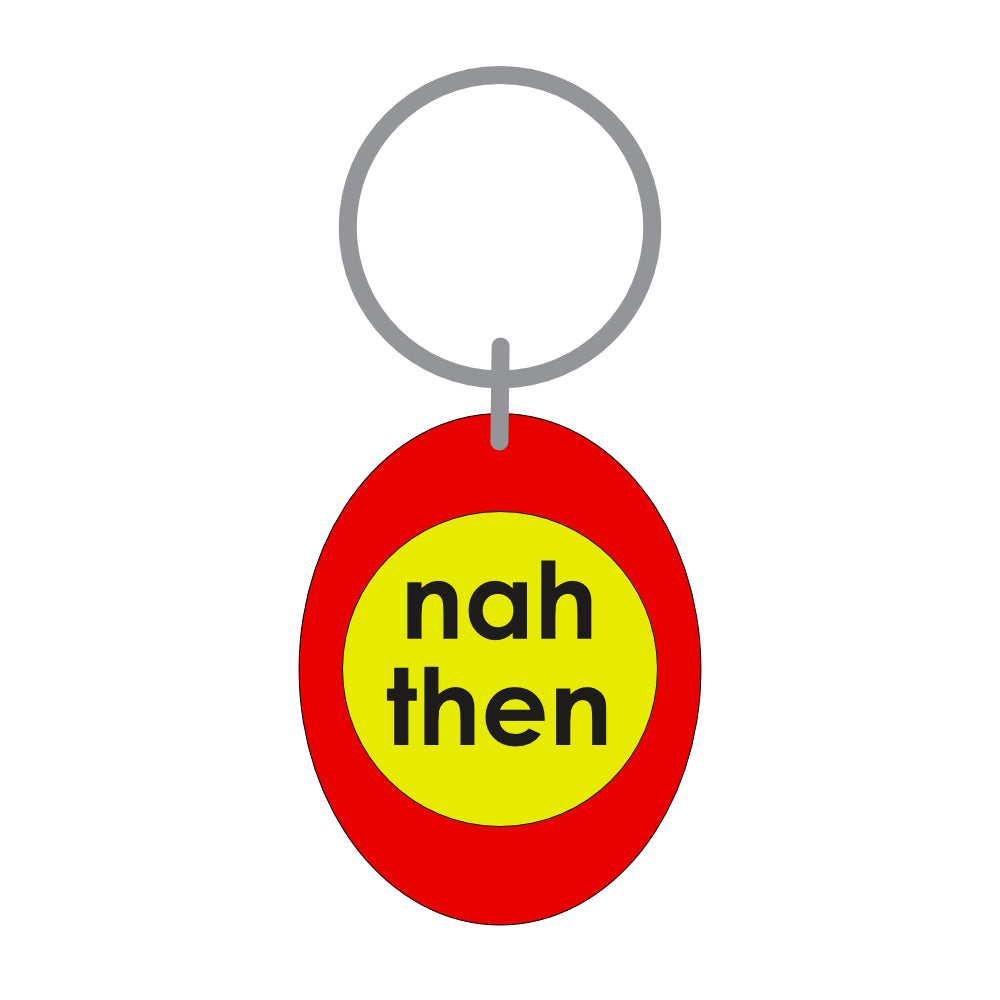 Nah Then Keyring